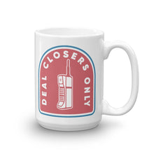 Load image into Gallery viewer, Deal Closers Only
